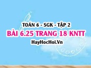 Bài 6.25 trang 18 Toán 6 Tập 2 Kết nối tri thức